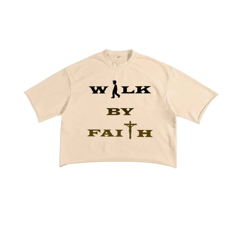 WALK BY FAITH